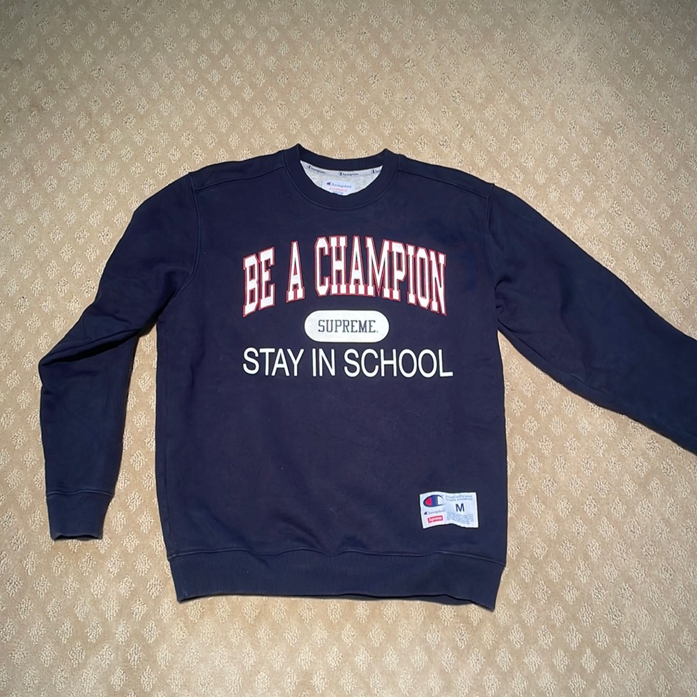 Supreme x Champion Crewneck— “Be a Champion, Stay in School”